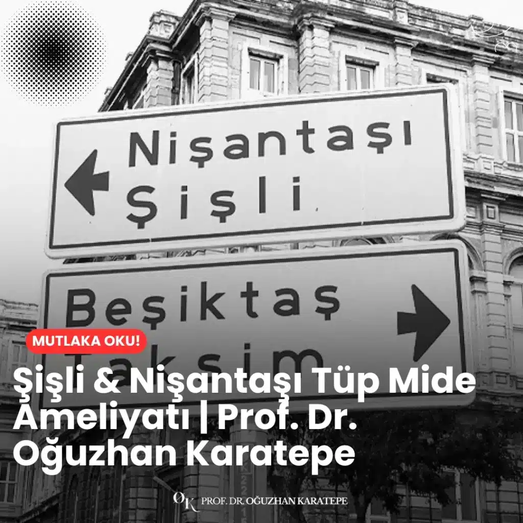 Şişli & Nişantaşı tüp mide ameliyatı | Prof. Dr. Oğuzhan Karatepe farkıyla sağlıklı yaşama adım atın. Merkezî konumda, modern tekniklerle uygulanan obezite tedavisi hakkında detaylar burada.