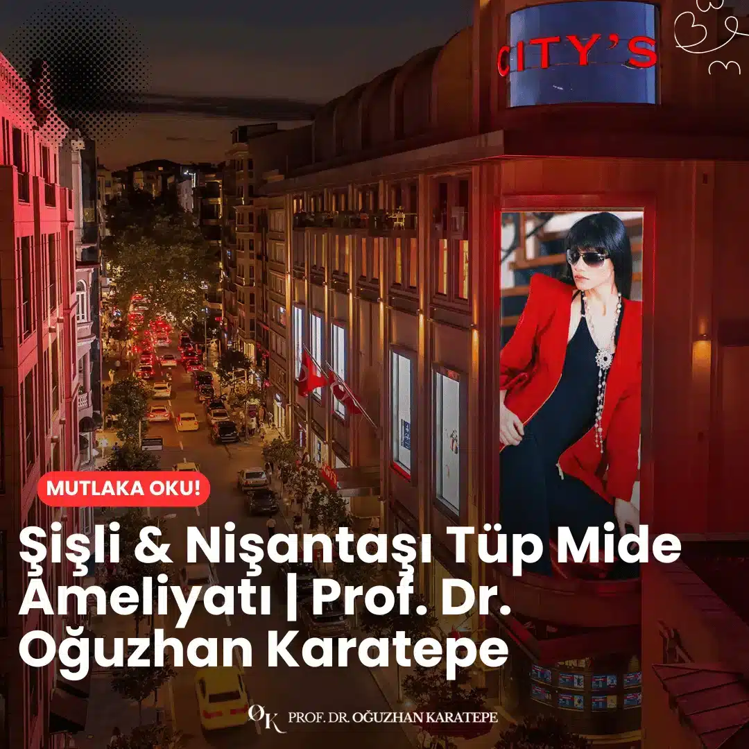 Şişli & Nişantaşı tüp mide ameliyatı | Prof. Dr. Oğuzhan Karatepe'nin deneyimiyle, İstanbul’un merkezinde güvenilir, etkili ve bilimsel temelli obezite cerrahisi sizi bekliyor.