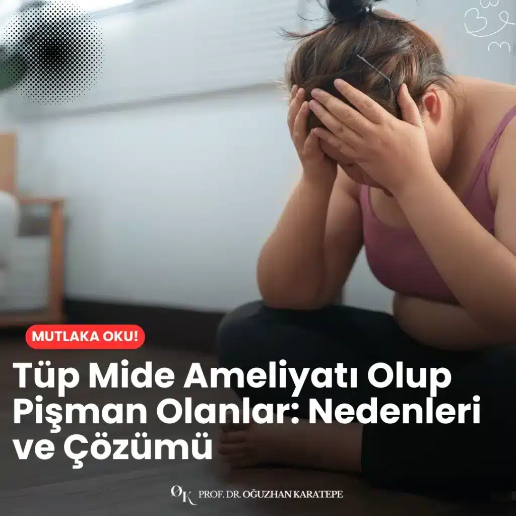 Tüp mide ameliyatı olup pişman olanlar: nedenleri ve çözümü konusunda beslenme hataları, psikolojik etkenler ve doktor seçimi gibi kritik noktaları detaylıca inceliyoruz.